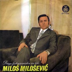 [Slika: 110569063_Milos_Milosevic_1972_-_prednja.jpg]