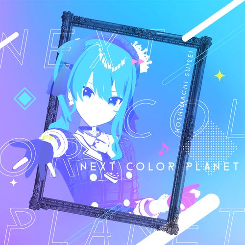 Hoshimachi Suisei - NEXT COLOR PLANET (Digital Single)
