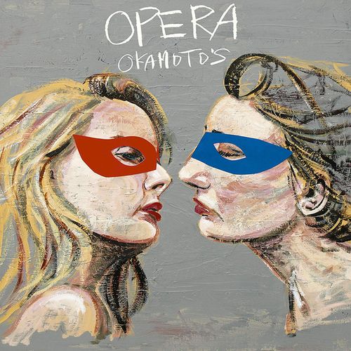 OKAMOTO'S - OPERA (6th Album)
