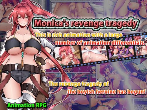 Monica’s Revenge Tragedy [Final]