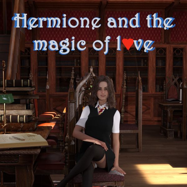 Hermione and the Magic of Love [November-2021 Public]