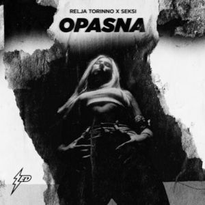 Relja Torinno & Seksi - Opasna 76988729_Opasna