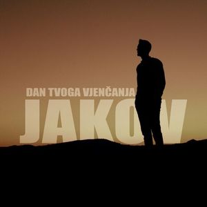 Jakov Juricevic - Dan Tvoga Vjencanja  79163415_Dan_tvoga_vjencanja