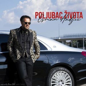 Osman Hadzic - Poljubac Zivota 80363061_Poljubac_Zivota