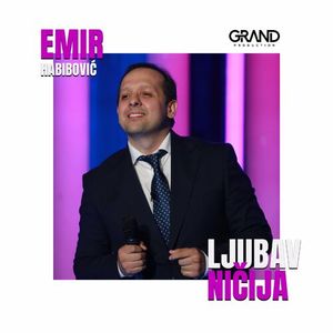 Emir Habibovic - Ljubav Nicija 82128209_Ljubav_Niija