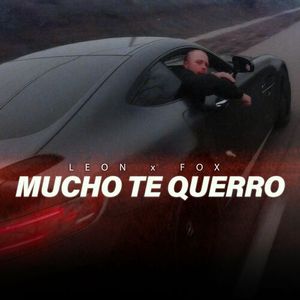Leon & Fox - Mucho Te Querro 83990829_Mucho_Te_Querro