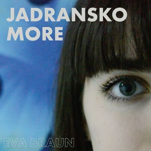 Eva Braun - Jadransko More 86269834_Jadransko_more