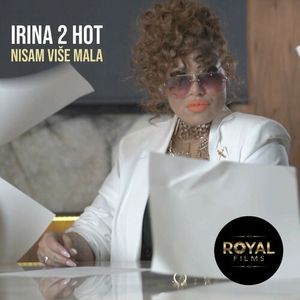 Irina 2 Hot - Nisam Vise Mala 89996805_Nisam_vise_mala