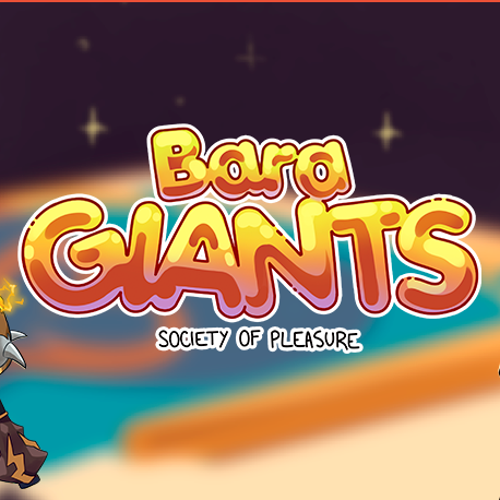Bara Giants – Society of Pleasure [v1.0.6a]