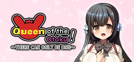 [170723][Shiravune] Queen of the Otaku: THERE CAN ONLY BE ONE