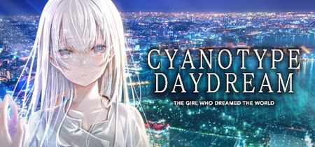 [Laplacian/Laplacian] Cyanotype Daydream -The Girl Who Dreamed the World- (English)